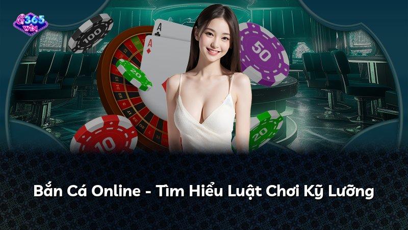 Bắn Cá Online - Tìm Hiểu Luật Chơi Kỹ Lưỡng