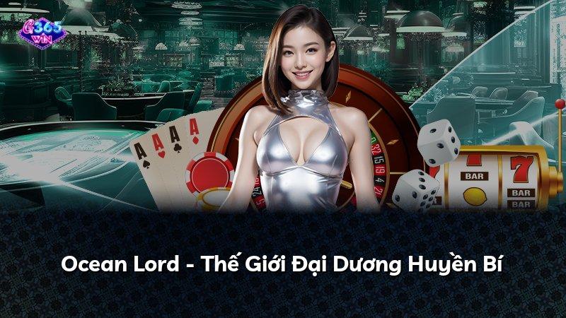 Ocean Lord - Thế Giới Đại Dương Huyền Bí