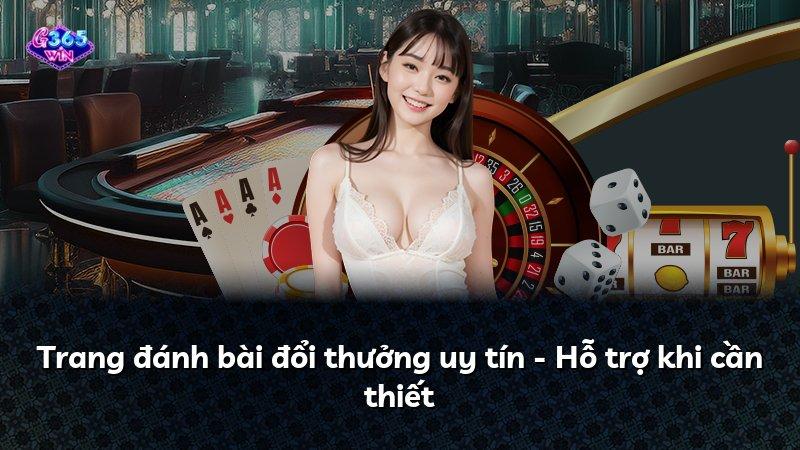 Trang đánh bài đổi thưởng uy tín - Hỗ trợ khi cần thiết