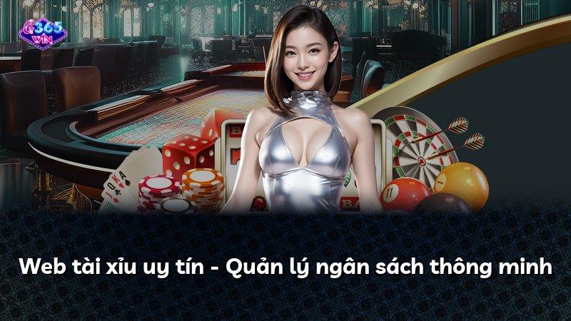 Web tài xỉu uy tín - Quản lý ngân sách thông minh